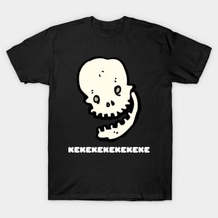 Laughing Skull Ke ke ke ke ke ke ke Funny Skeleton Gift Halloween Costume T-Shirt